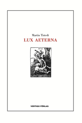 Lux aeterna (e-bok) av Martin Tistedt
