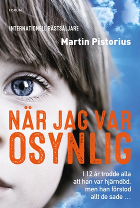 När jag var osynlig (e-bok) av Martin Pistorius