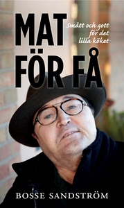 Mat för få (e-bok) av Bosse Sandström