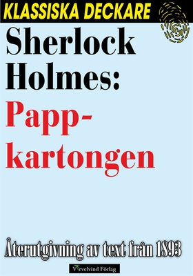 Sherlock Holmes: Pappkartongen (e-bok) av Arthu