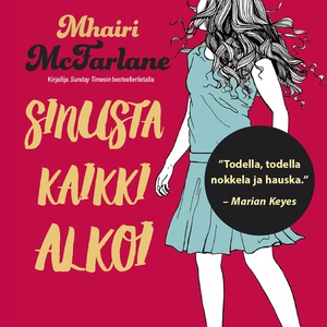 Sinusta kaikki alkoi (ljudbok) av Mhairi McFarl