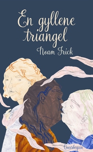En gyllene triangel (e-bok) av Noam Frick