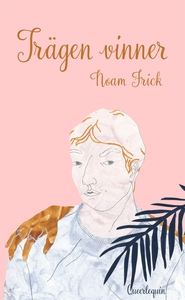 Trägen vinner (e-bok) av Noam Frick