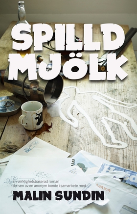 Spilld Mjölk (e-bok) av Malin Sundin