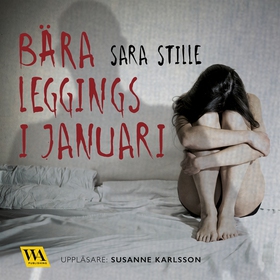 Bära leggings i januari (ljudbok) av Sara Still