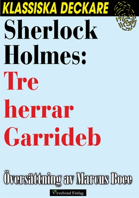 Sherlock Holmes: Tre herrar Garrideb (e-bok) av