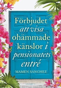 Förbjudet att visa ohämmade känslor i pensionat