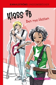 Klass 7B 2 - Den nya klassen (e-bok) av Pernill