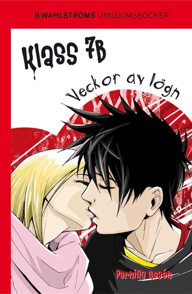 Klass 7B 6 - Veckor av lögn (e-bok) av Pernilla