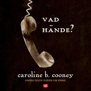 Vad hände? (ljudbok) av Caroline B. Cooney