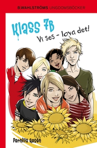 Klass 7B 9 - Vi ses - lova det! (e-bok) av Pern