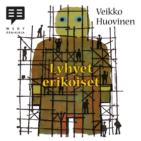 Lyhyet erikoiset (ljudbok) av Veikko Huovinen