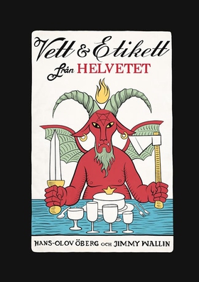 Vett och etikett från helvetet (e-bok) av Hans-