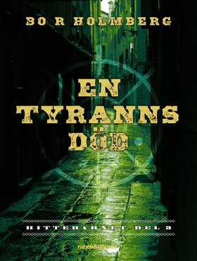 En tyranns död (e-bok) av Bo R. Holmberg, Bo R