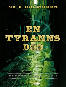 En tyranns död (e-bok) av Bo R. Holmberg, Bo R 