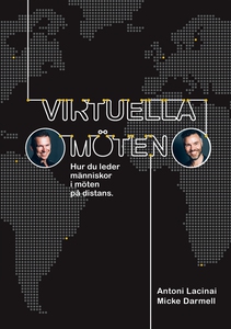 Virtuella möten: Hur du leder människor i möten