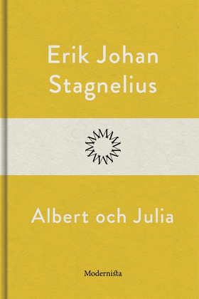 Albert och Julia (e-bok) av Erik Johan Stagneli