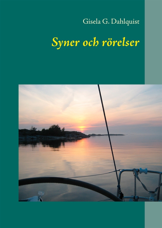 Syner och rörelser (e-bok) av Gisela G. Dahlquist