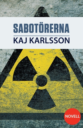Sabotörerna (e-bok) av Kaj Karlsson