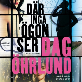 Där inga ögon ser (ljudbok) av Dag Öhrlund