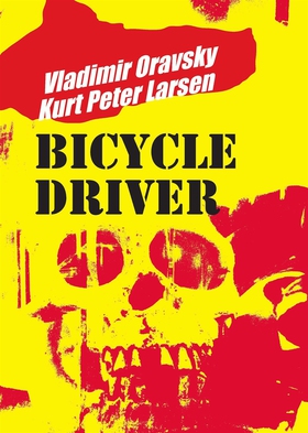 BICYCLE DRIVER (e-bok) av Vladimir Oravsky