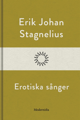 Erotiska sånger (e-bok) av Erik Johan Stagneliu