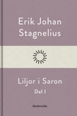 Liljor i Saron (Del I)