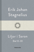 Liljor i Saron (Del II-III)