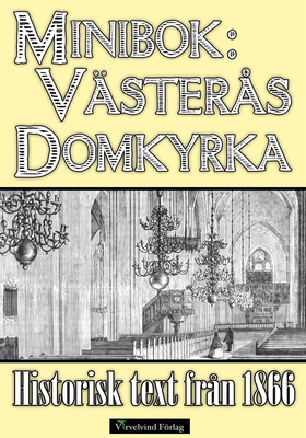 Skildring av Västerås domkyrka år 1866 (e-bok)