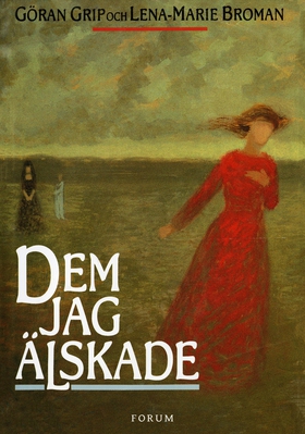 Dem jag älskade (e-bok) av Göran Grip, Lena-Mar