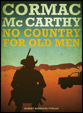No country for old men (e-bok) av Cormac McCart