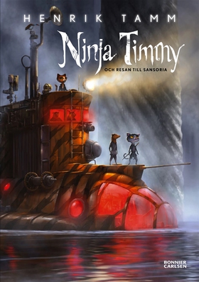 Ninja Timmy och resan till Sansoria (e-bok) av 