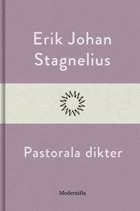 Pastorala dikter (e-bok) av Erik Johan Stagneli