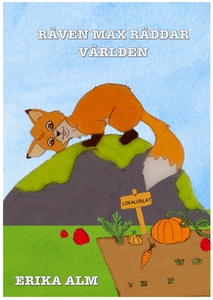 Räven Max räddar världen (e-bok) av Erika Alm