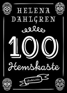 100 hemskaste (e-bok) av Helena Dahlgren
