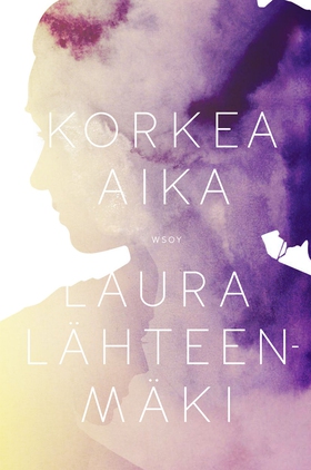 Korkea aika (e-bok) av Laura Lähteenmäki