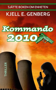 Kommando 2010 (e-bok) av Kjell E. Genberg