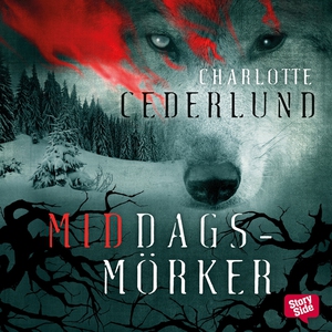Middagsmörker (ljudbok) av Charlotte Cederlund