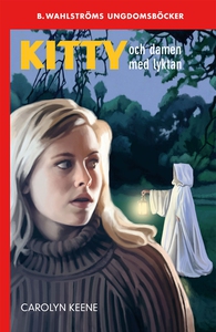 Kitty och damen med lyktan (e-bok) av Carolyn K
