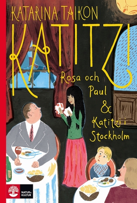 Katitzi, Rosa och Paul & Katitzi i Stockholm (e