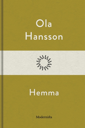 Hemma (e-bok) av Ola Hansson
