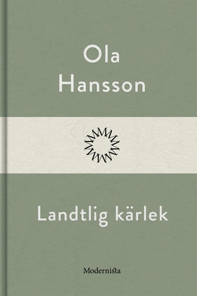 Landtlig kärlek (e-bok) av Ola Hansson