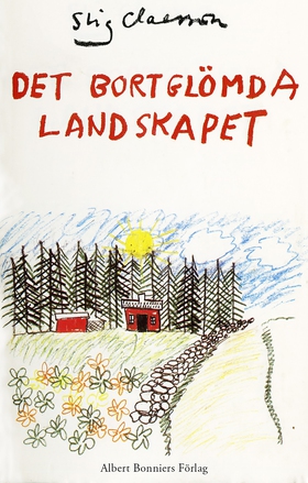 Det bortglömda landskapet (e-bok) av Stig Claes