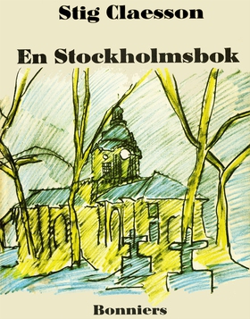 En Stockholmsbok (e-bok) av Stig Claesson