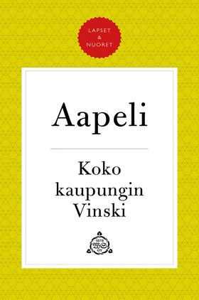 Koko kaupungin Vinski (e-bok) av Simo "Aapeli" 