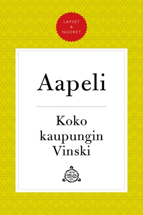 Koko kaupungin Vinski (e-bok) av Simo "Aapeli"