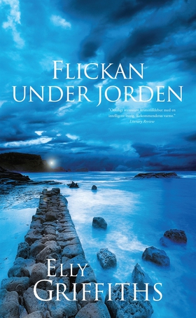 Flickan under jorden (e-bok) av Elly Griffiths
