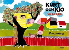 Kurt och Kio vill ha koja