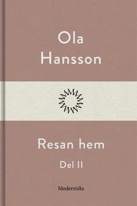 Resan hem II (e-bok) av Ola Hansson
