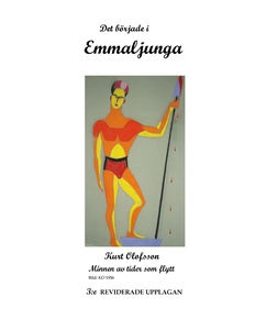 Det började i Emmaljunga: Minnen från tider som